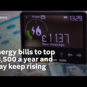 Energy price cap: Households face annual bills of more than £3,500 from October