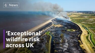 UK heatwave: ‘Exceptional’ wildfire risk during four-day extreme heat warning