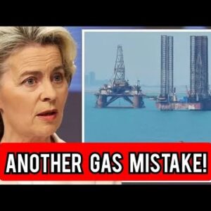 EU blasted over 'another gas mistake' after von der Leyen signs new energy deal