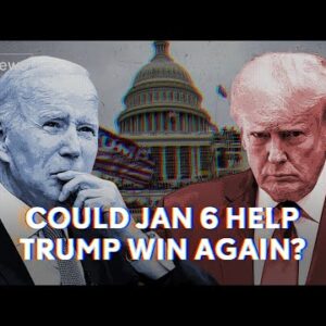 Why Jan 6 will actually hurt Democrats and help Trump's Republicans