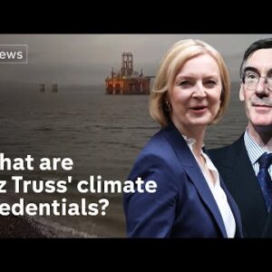 How will Liz Truss tackle the climate crisis?