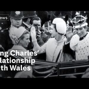 King Charles III’s controversial history with Wales