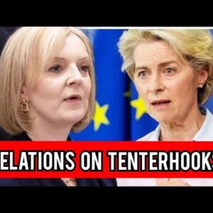 EU given Brexit respite as Truss unlikely to trigger Article 16 - relations on tenterhooks