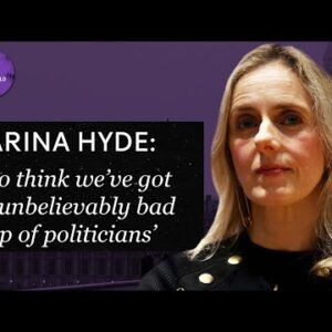 ‘I do think we’ve got an unbelievably bad crop of politicians’ - Marina Hyde