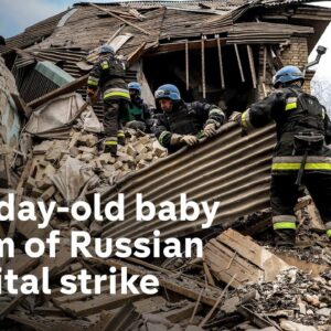 One-day-old baby among those killed in Ukraine hospital bombing