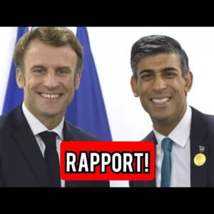 Rishi Sunak secures ‘rapport’ with Macron as migration deal enters final stages