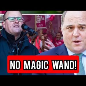 Minister lays down law to unions threatening 'strike' lasting months as: 'no magic wand'