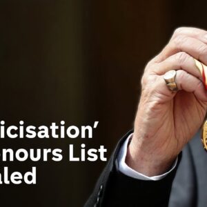 How UK honours list system has become 'politicised'