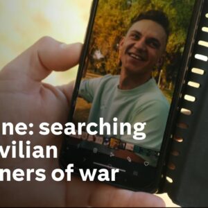 Ukraine war: searching for the civilians snatched by Russia