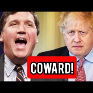 Tucker Carlson blasts Boris Johnson as 'coward' after ex-PM ducks clash with TV host