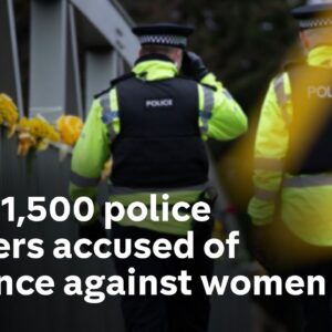 Over 1,500 police officers accused of violence against women