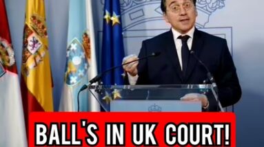 Ball's in UK court': Spain issues Brexit ultimatum to Britain over Gibraltar deal